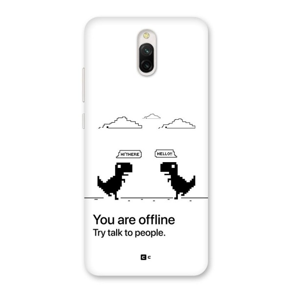 You Are Offline Back Case for Redmi 8A Dual