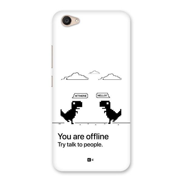 You Are Offline Back Case for Vivo V5 Plus