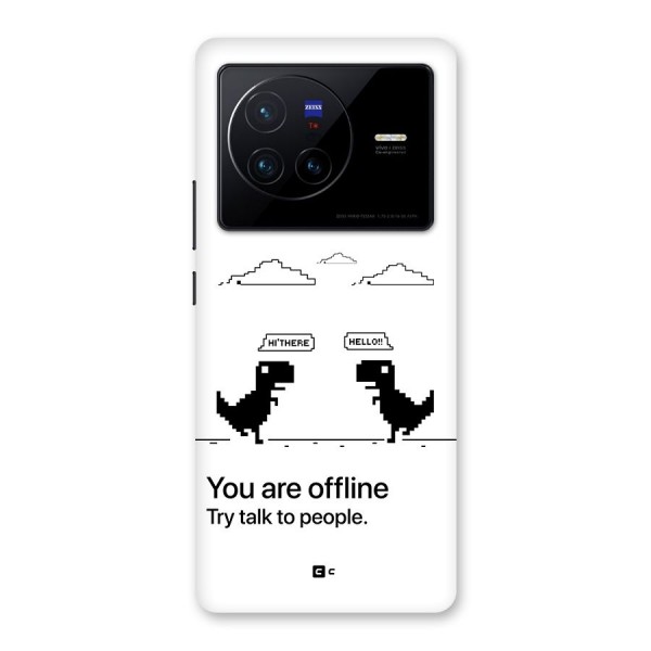 You Are Offline Back Case for Vivo X80