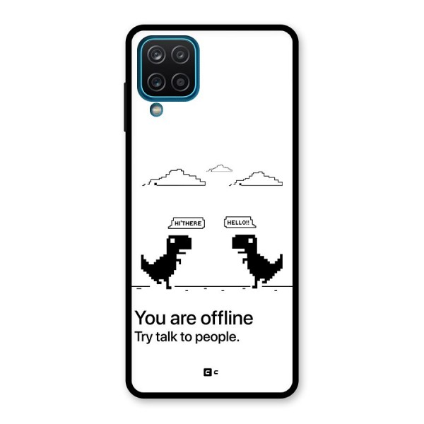 You Are Offline Glass Back Case for Galaxy A12