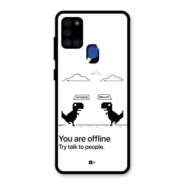 You Are Offline Glass Back Case for Galaxy A21s