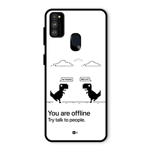 You Are Offline Glass Back Case for Galaxy M21