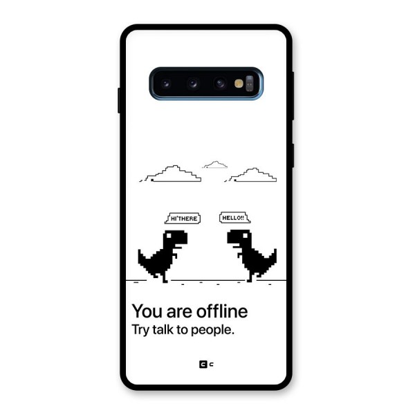 You Are Offline Glass Back Case for Galaxy S10