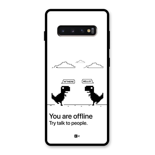 You Are Offline Glass Back Case for Galaxy S10 Plus