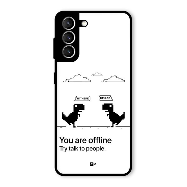 You Are Offline Glass Back Case for Galaxy S21 5G