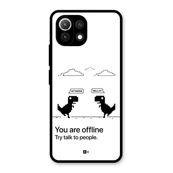 You Are Offline Glass Back Case for Mi 11 Lite