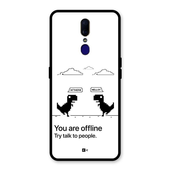 You Are Offline Glass Back Case for Oppo F11