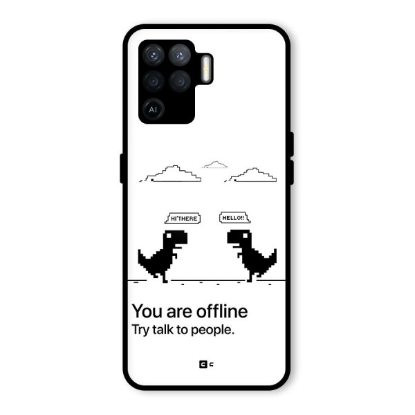 You Are Offline Glass Back Case for Oppo F19 Pro