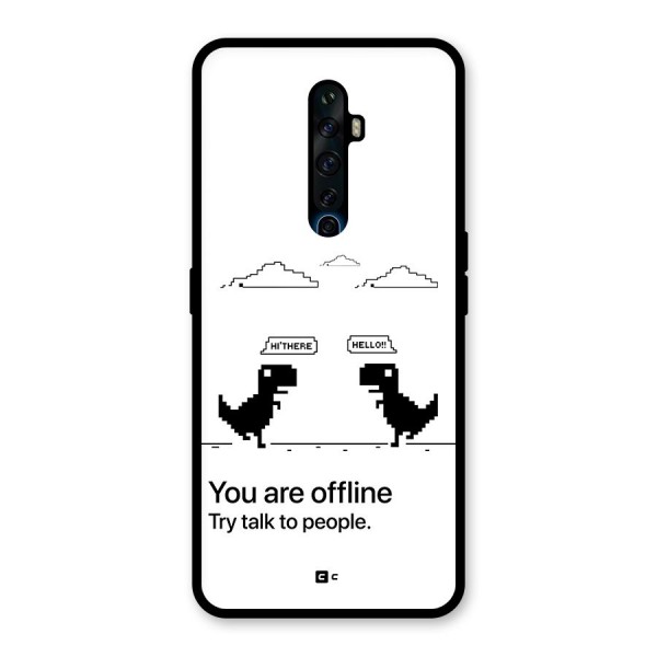 You Are Offline Glass Back Case for Oppo Reno2 F