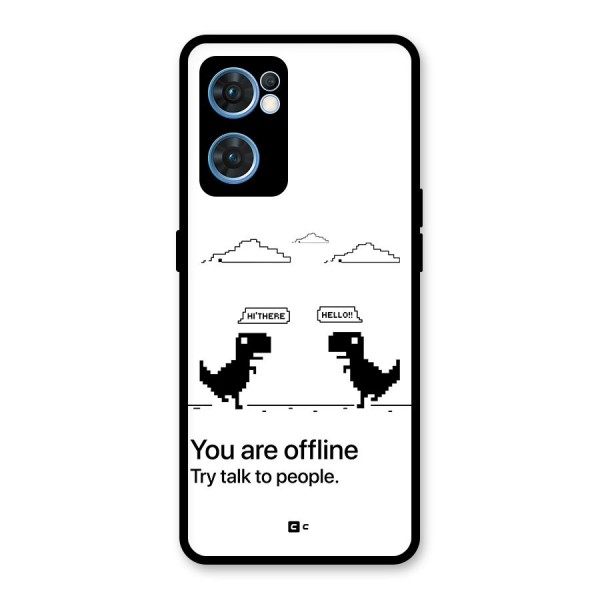 You Are Offline Glass Back Case for Oppo Reno7 5G