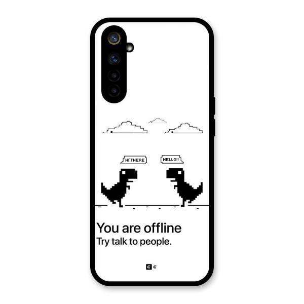 You Are Offline Glass Back Case for Realme 6