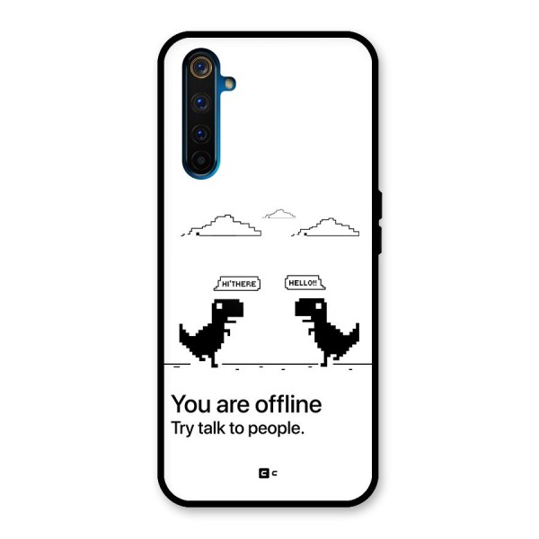 You Are Offline Glass Back Case for Realme 6 Pro