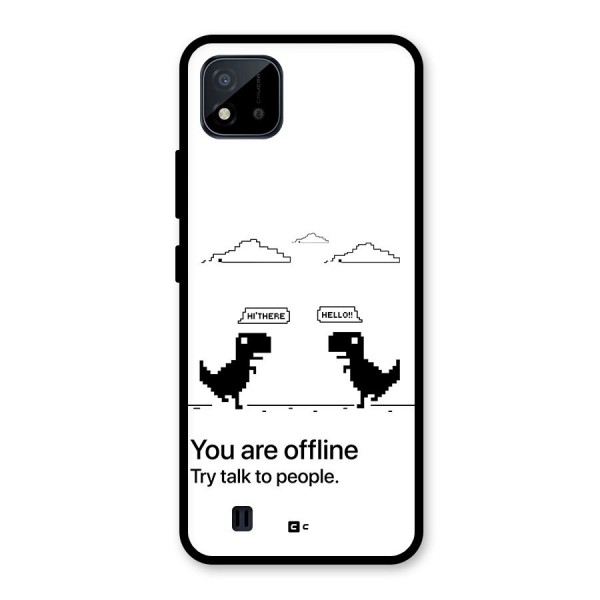 You Are Offline Glass Back Case for Realme C11 2021