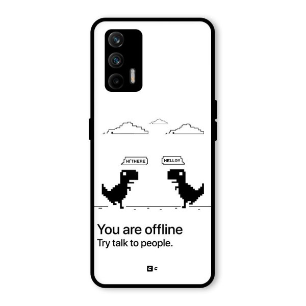 You Are Offline Glass Back Case for Realme GT 5G