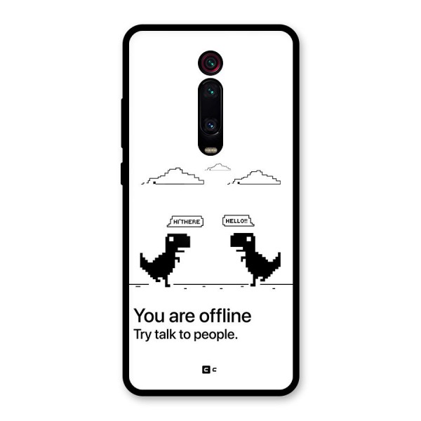 You Are Offline Glass Back Case for Redmi K20 Pro