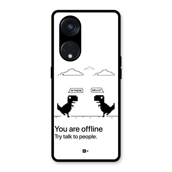 You Are Offline Glass Back Case for Reno8 T 5G