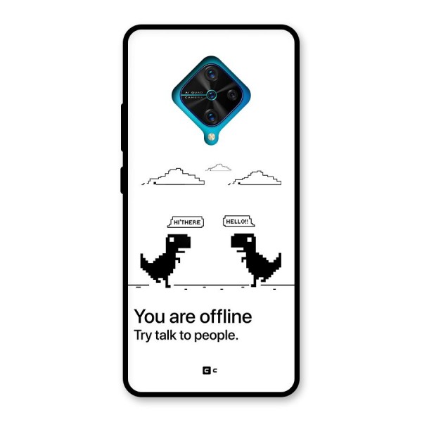 You Are Offline Glass Back Case for Vivo S1 Pro