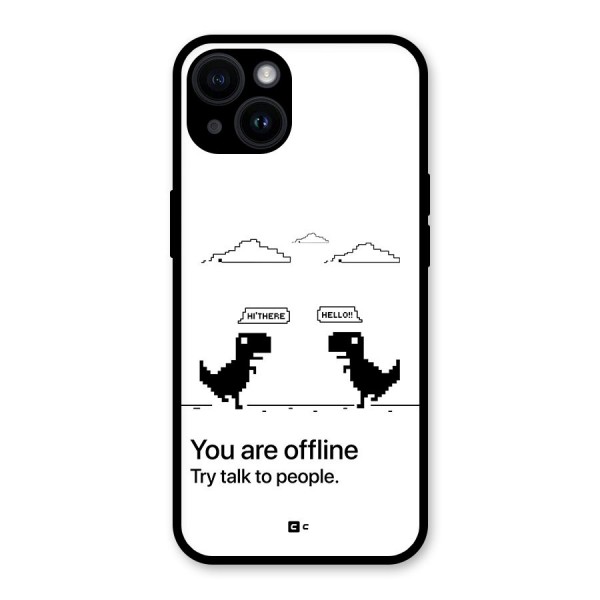 You Are Offline Glass Back Case for iPhone 14