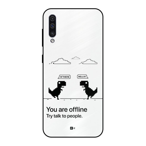 You Are Offline Metal Back Case for Galaxy A30s