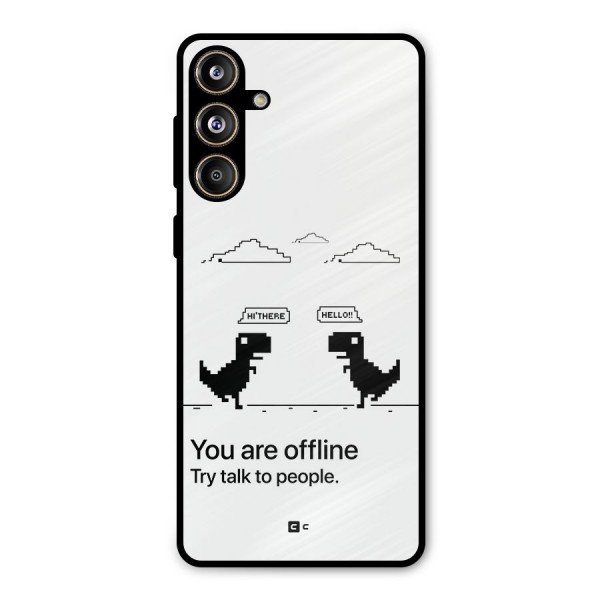 You Are Offline Metal Back Case for Galaxy F55