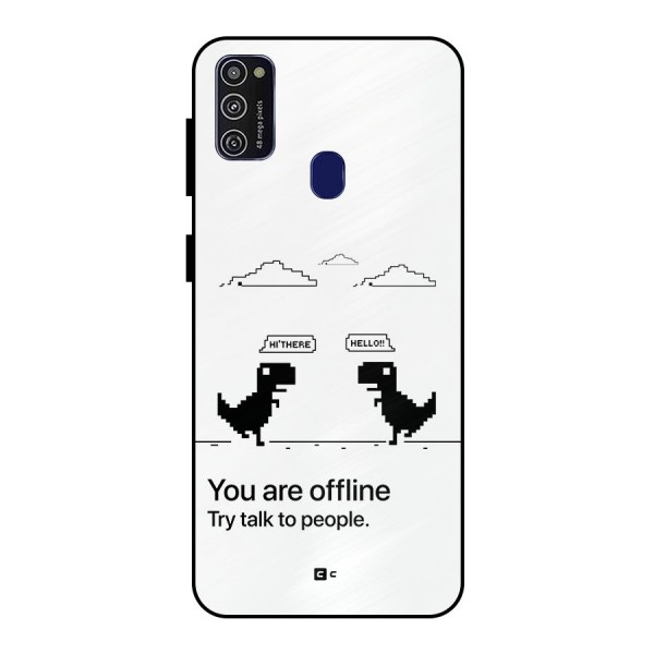 You Are Offline Metal Back Case for Galaxy M21