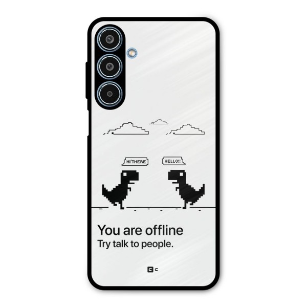 You Are Offline Metal Back Case for Galaxy M35