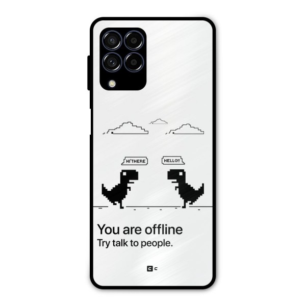 You Are Offline Metal Back Case for Galaxy M53 5G