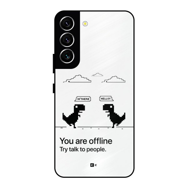 You Are Offline Metal Back Case for Galaxy S22 5G