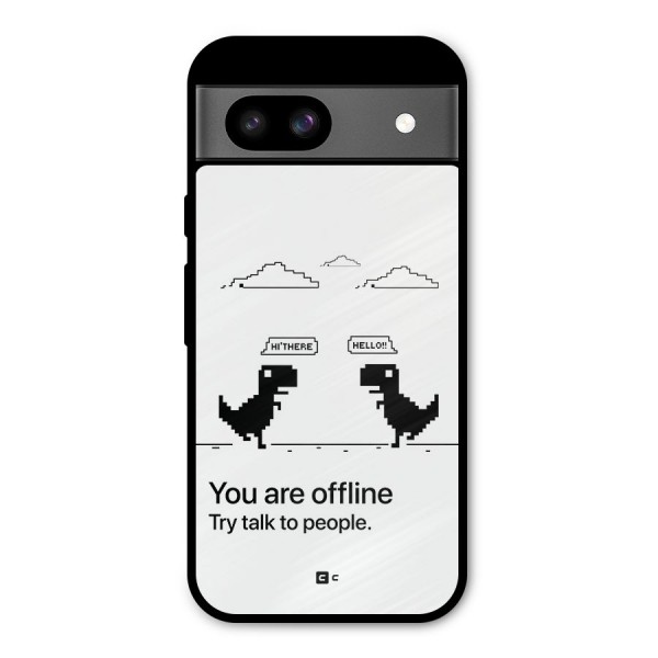 You Are Offline Metal Back Case for Google Pixel 8a