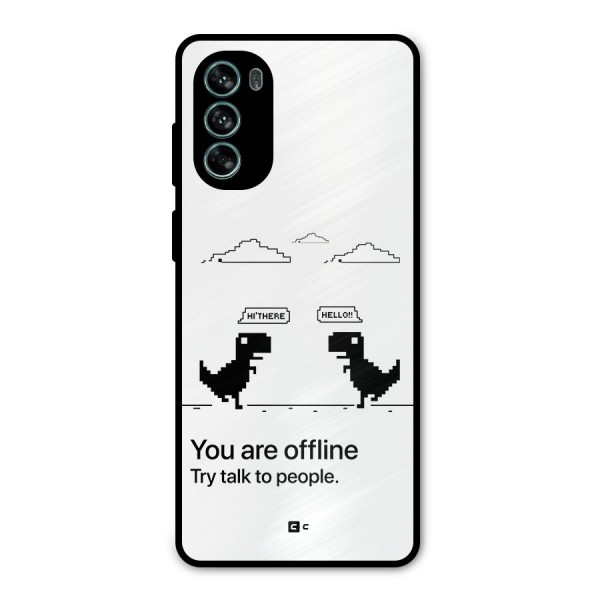 You Are Offline Metal Back Case for Moto G62