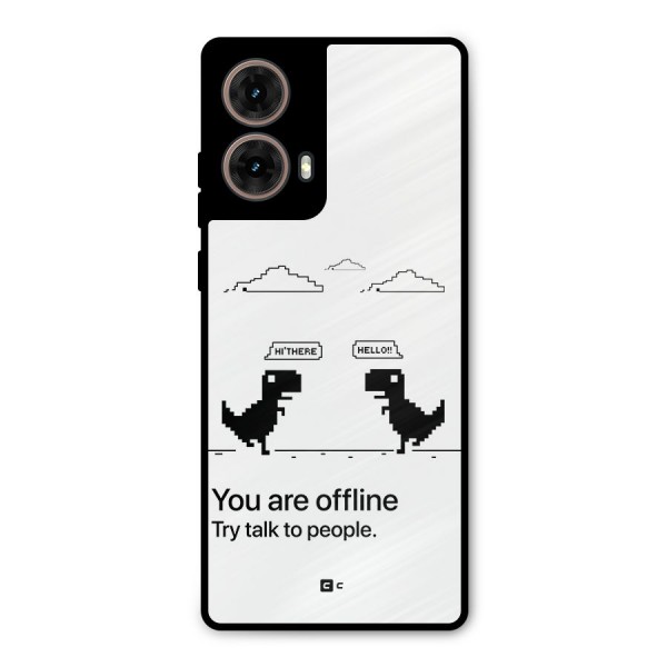 You Are Offline Metal Back Case for Moto G85