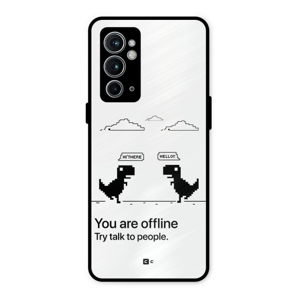 You Are Offline Metal Back Case for OnePlus 9RT 5G