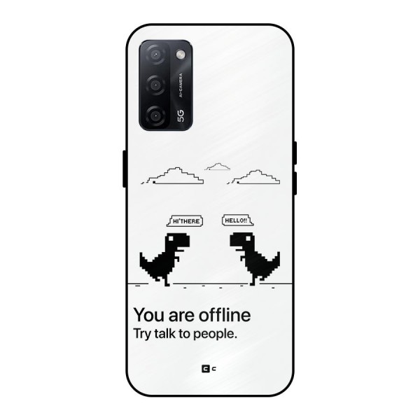 You Are Offline Metal Back Case for Oppo A53s 5G