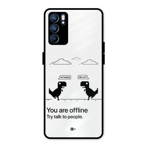 You Are Offline Metal Back Case for Oppo Reno6 5G