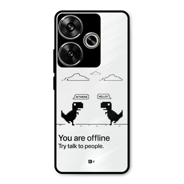 You Are Offline Metal Back Case for Poco F6