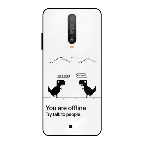 You Are Offline Metal Back Case for Poco X2