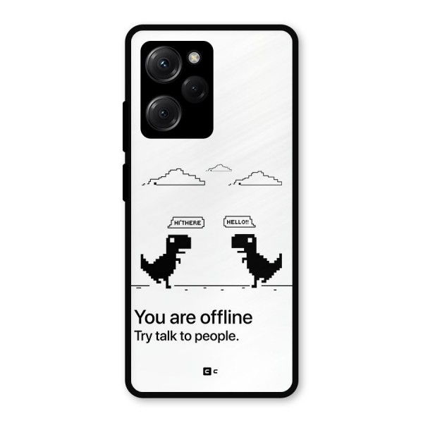 You Are Offline Metal Back Case for Poco X5 Pro