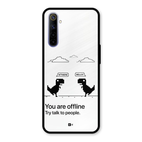 You Are Offline Metal Back Case for Realme 6