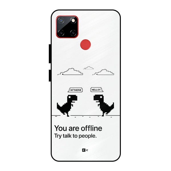 You Are Offline Metal Back Case for Realme C12