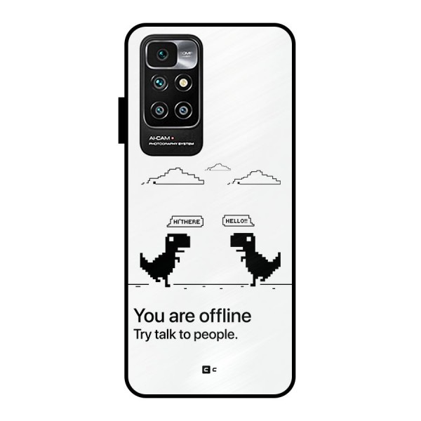 You Are Offline Metal Back Case for Redmi 10 Prime