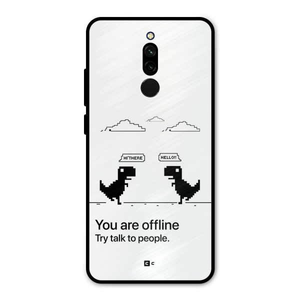 You Are Offline Metal Back Case for Redmi 8