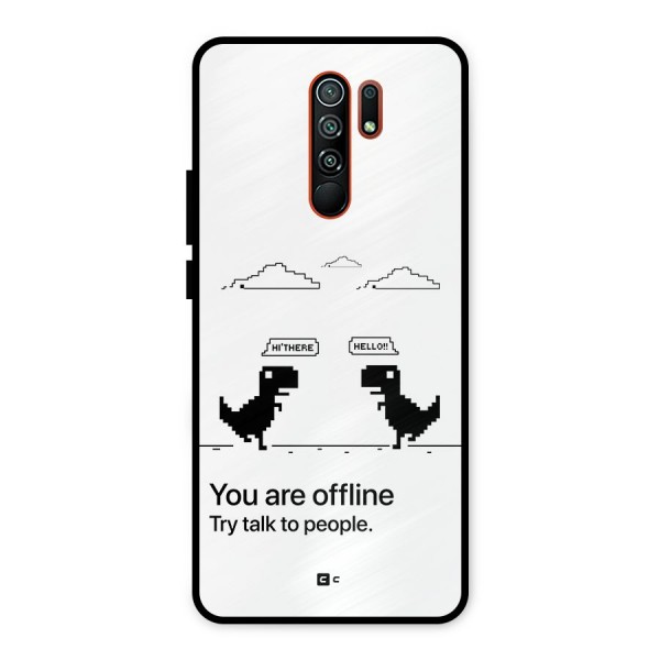 You Are Offline Metal Back Case for Redmi 9 Prime