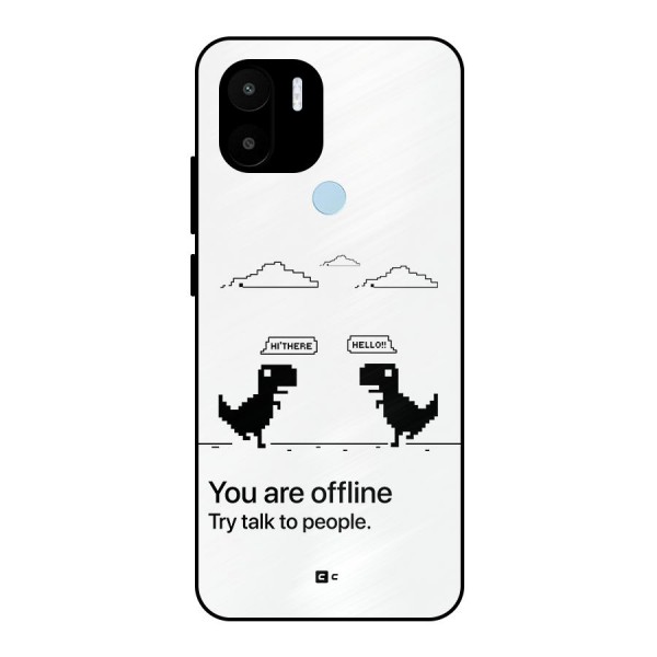 You Are Offline Metal Back Case for Redmi A1 Plus