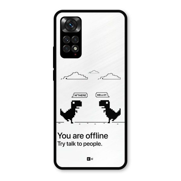 You Are Offline Metal Back Case for Redmi Note 11