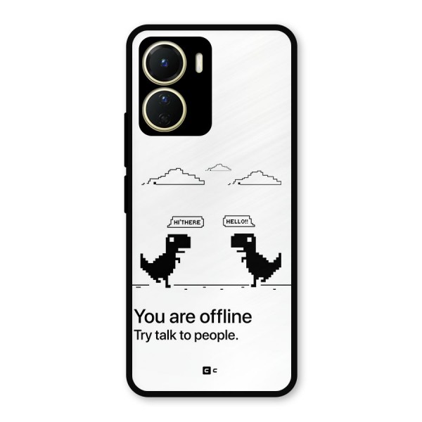 You Are Offline Metal Back Case for Vivo T2x