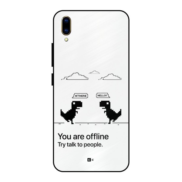 You Are Offline Metal Back Case for Vivo V11 Pro