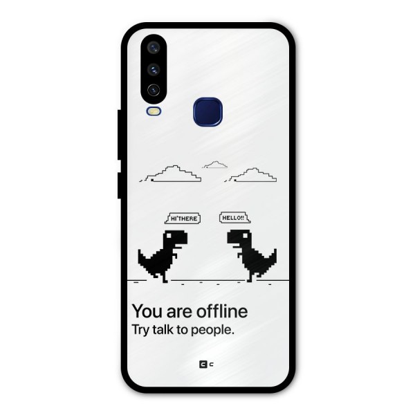 You Are Offline Metal Back Case for Vivo V17