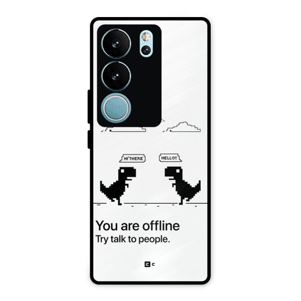 You Are Offline Metal Back Case for Vivo V29 Pro