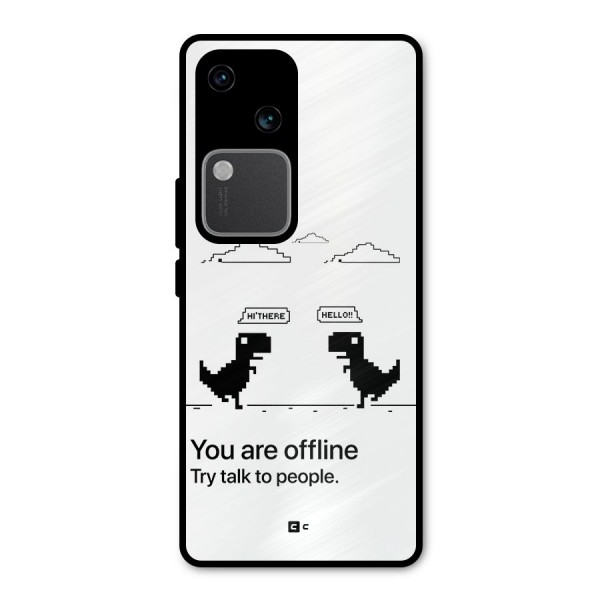 You Are Offline Metal Back Case for Vivo V30 Pro