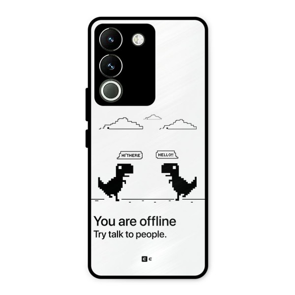 You Are Offline Metal Back Case for Vivo Y200